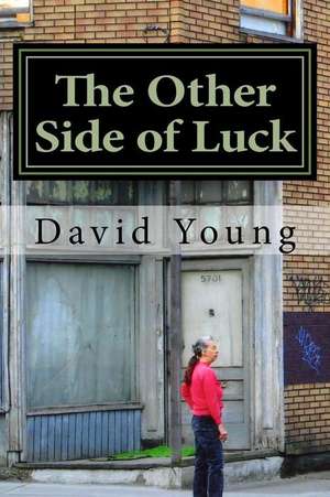 The Other Side of Luck de David Young