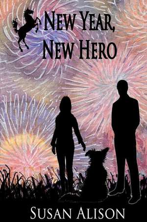 New Year, New Hero - A Romantic Comedy de Susan Alison