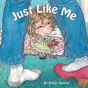 Just Like Me de Emily Owens