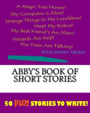 Abby's Book of Short Stories de K. P. Lee