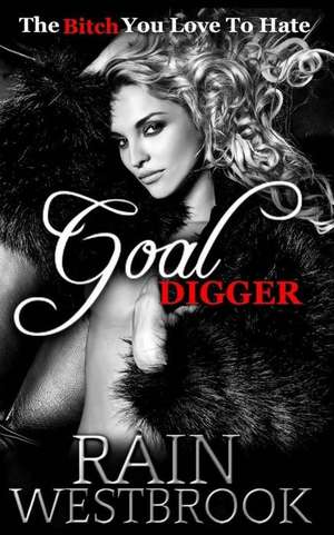 Goal Digger de Rain Westbrook