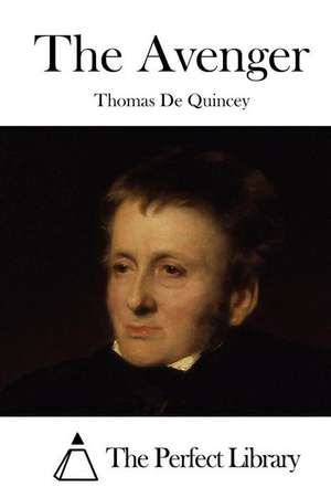 The Avenger de Thomas De Quincey