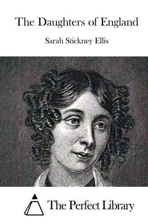 The Daughters of England de Sarah Stickney Ellis