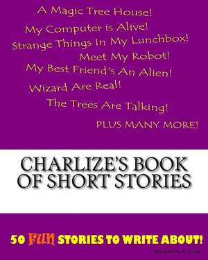 Charlize's Book of Short Stories de K. P. Lee