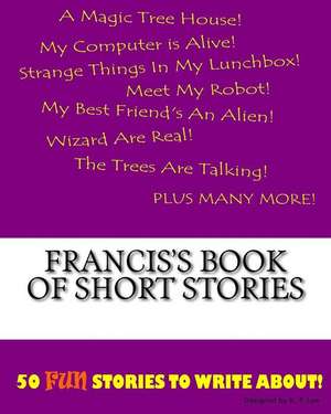 Francis's Book of Short Stories de K. P. Lee