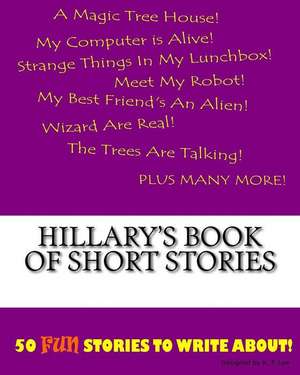 Hillary's Book of Short Stories de K. P. Lee