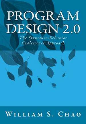 Program Design 2.0 de Dr William S. Chao