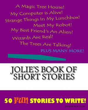 Jolie's Book of Short Stories de K. P. Lee