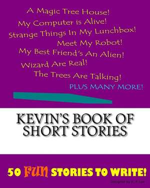 Kevin's Book of Short Stories de K. P. Lee