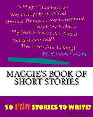 Maggie's Book of Short Stories de K. P. Lee