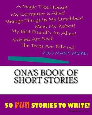 Ona's Book of Short Stories de K. P. Lee