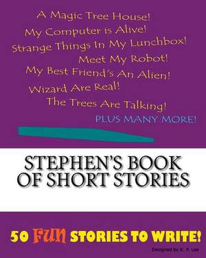 Stephen's Book of Short Stories de K. P. Lee