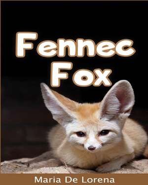 Fennec Fox de Maria De Lorena