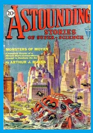 Astounding Stories of Super-Science, Vol. 2, No. 1 (April, 1930) (Volume 2) de Arthur J. Burks