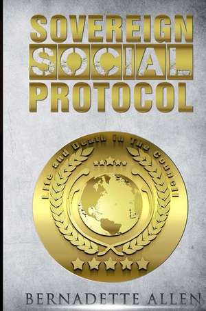 Sovereign Social Protocal de Bernadette Allen