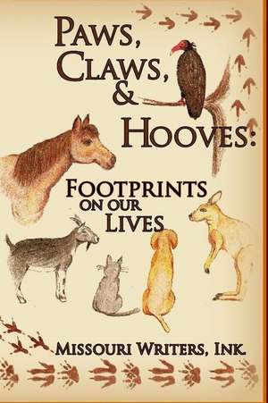 Paws, Claws and Hooves de Missouri Writers Ink