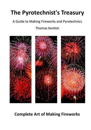 The Pyrotechnist's Treasury de Thomas Kentish