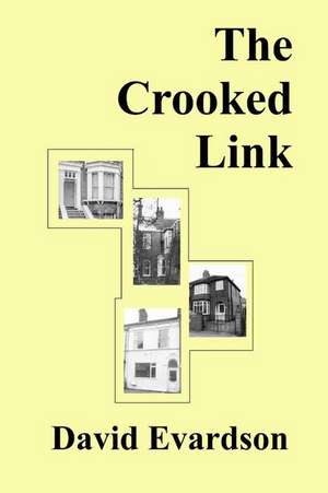 The Crooked Link de David Evardson