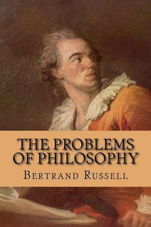 The Problems of Philosopy de Bertrand Russell