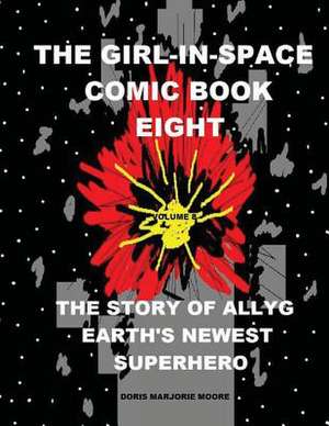 The Girl in Space Comic Book Eight de Moore, Doris Marjorie