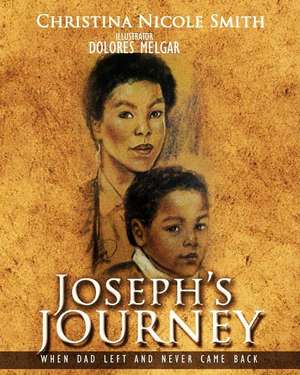 Joseph's Journey de Christina N. Smith