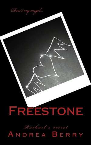 Freestone de Andrea Berry