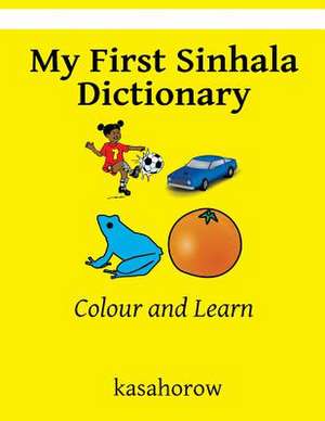 My First Sinhala Dictionary de Kasahorow