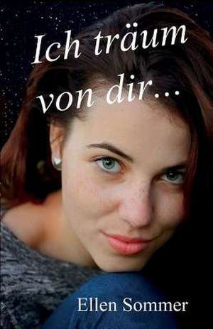 Ich Traeum Von Dir... de Ellen Sommer