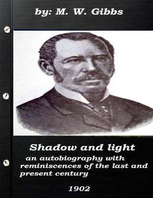 Shadow and Light de M. W. Gibbs