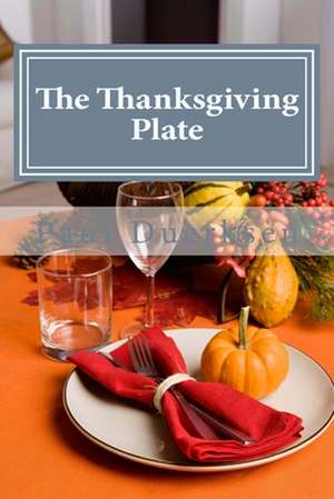 The Thanksgiving Plate de Paul Duerksen