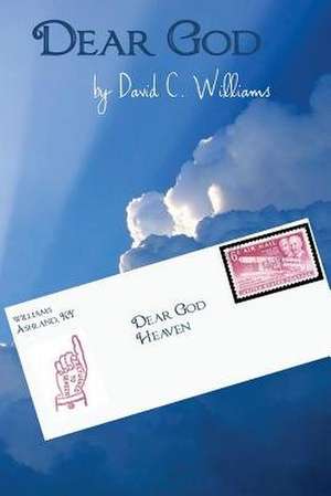 Dear God de David C. Williams