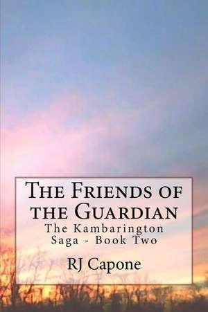 The Friends of the Guardian de Rj Capone