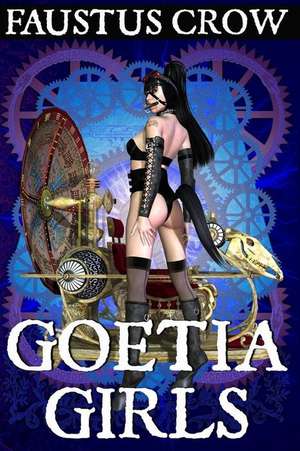 Goetia Girls de Faustus Crow