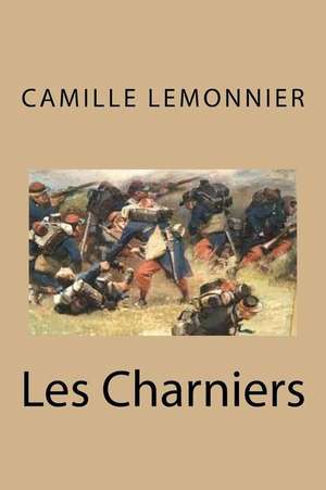 Les Charniers de M. Camille Lemonnier