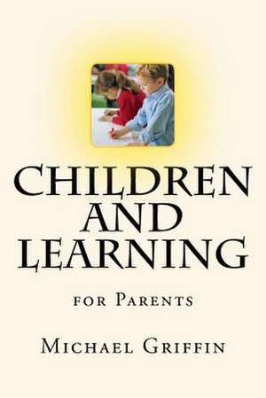 Children and Learning de Michael Griffin