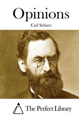 Opinions de Carl Schurz