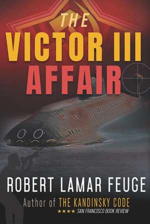 The Victor III Affair de Robert Lamar Feuge