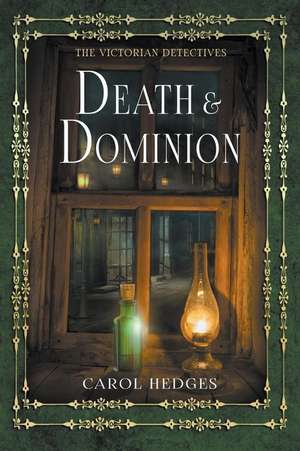 Death & Dominion de Carol Hedges