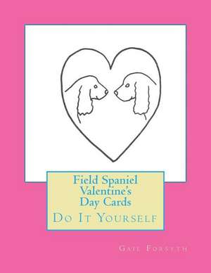 Field Spaniel Valentine's Day Cards de Gail Forsyth