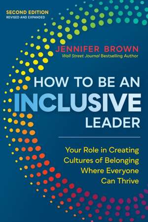 How to Be an Inclusive Leader, Second Edition de Jennifer Brown