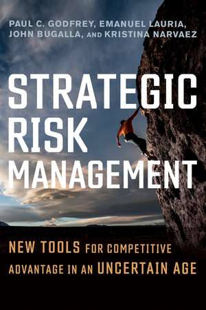 Strategic Risk Management de Paul C. Godfrey