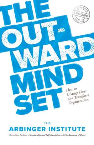 The Outward Mindset de Arbinger Institute