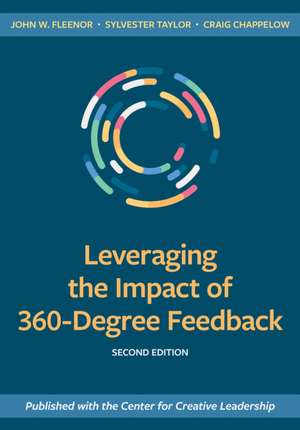 Leveraging the Impact of 360-Degree Feedback, Second Edition de John Fleenor