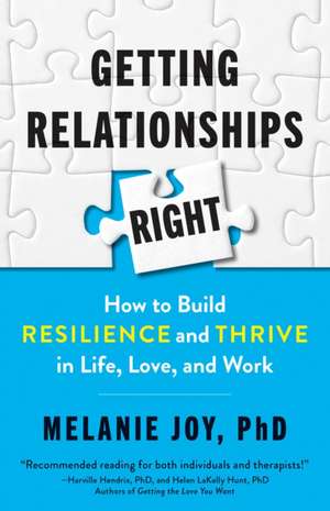 Getting Relationships Right de Melanie Joy