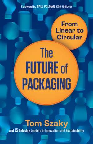 The Future of Packaging de Tom Szaky