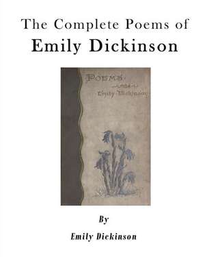 The Complete Poems of Emily Dickinson de Emily Dickinson