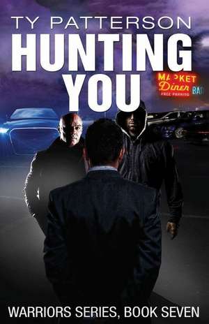 Hunting You de Ty Patterson