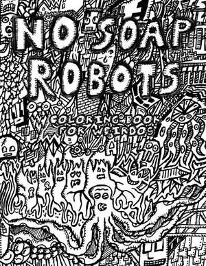 No Soap Robots de Steve Spezzano