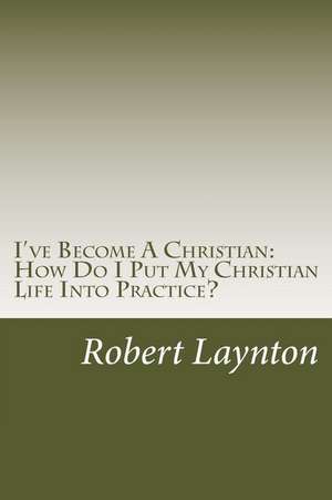 I've Become a Christian de Robert Laynton