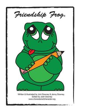 Friendship Frog Resource Book de Joni J. Downey